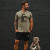 Lift Heavy. Pet Dogs. - Tee