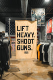 Lift heavy. Shoot Guns. - Flag