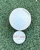 Don't Miss Ball Marker