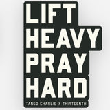 Lift Heavy, Pray Hard - Black - Sticker