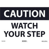 Global Industrial™ Caution Watch Your Step 10X14 Rigid Plastic