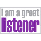 Notes - I am a great listener