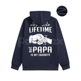 Papa is My Favorite Hoodie – Cute Dad and Grandpa Love Pullover, Family Relationship Apparel & Gift Idea, Unisex