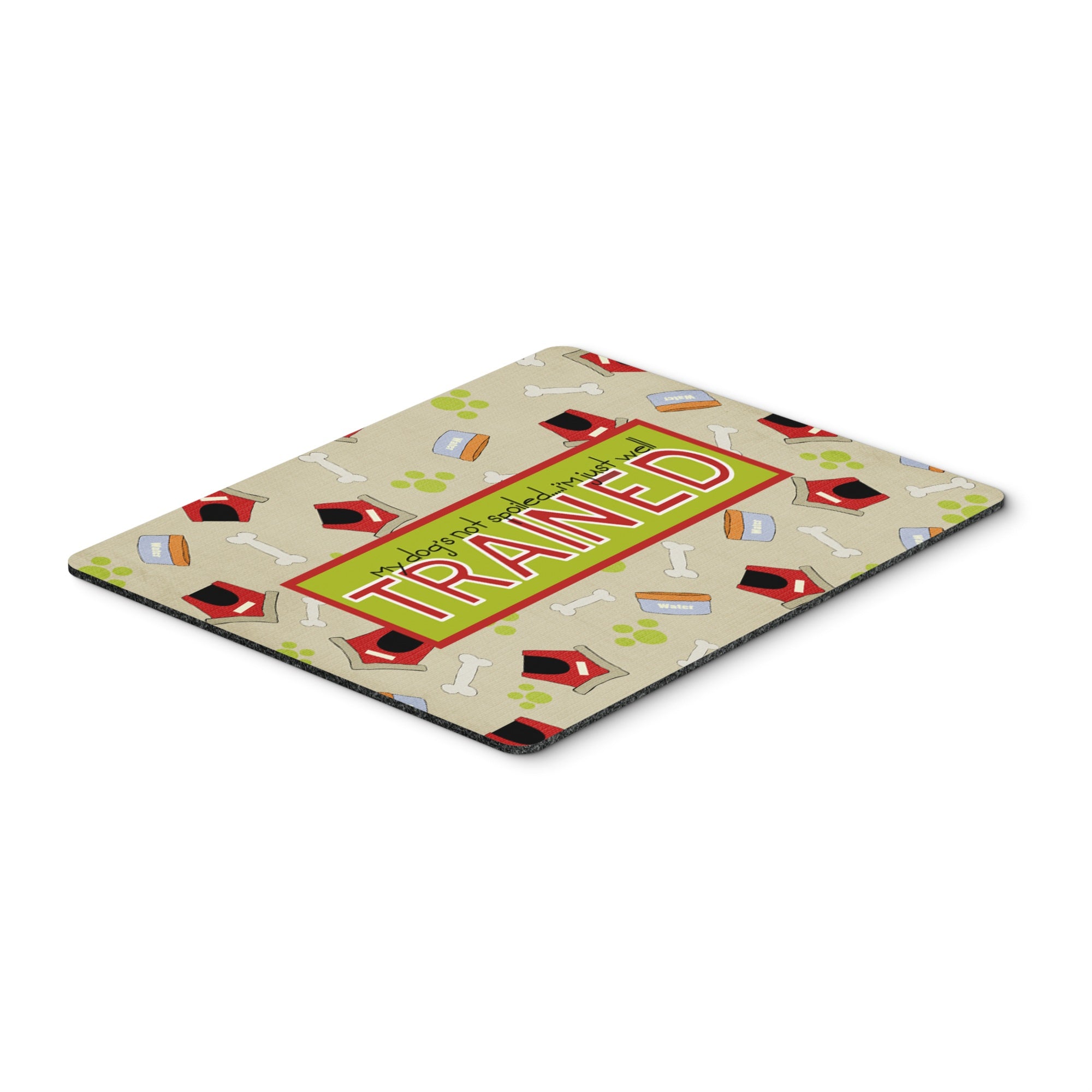 Caroline'S Treasures My Dog'S Not Spoiled I'M Just Well Trained Mouse Pad/Hot Pad/Trivet (Sb3051Mp)