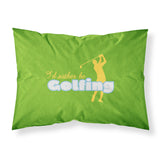 Caroline'S Treasures Sb3092Pillowcase I'D Rather Be Golfing Man On Green Moisture Wicking Fabric Standard Pillowcase, Large, M