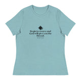 “Begin to Weave” Women’s Relaxed Fit T-Shirt – Designed by Nicole Snow