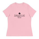 “Begin to Weave” Women’s Relaxed Fit T-Shirt – Designed by Nicole Snow