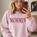 Mommin' Custom Embroidered Mom Sweatshirt