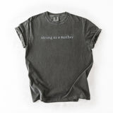 Strong As A Mother Custom Embroidered T-Shirt