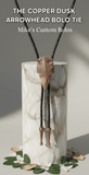 THE COPPER DUSK ARROWHEAD BOLO TIE