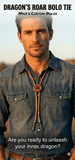 THE DRAGON'S ROAR BOLO TIE ~ MIKE'S CUSTOM BOLOS